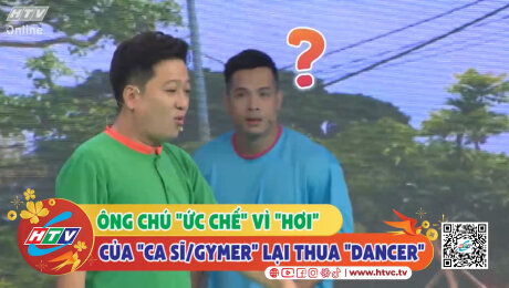 Xem Show CLIP HÀI Ông chú "ức chế" vì "hơi" của "ca sĩ/gymer" lại thua "dancer" HD Online.